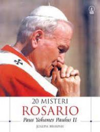 20 misteri rosario paus yohanes paulus II
