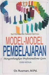 Model-model pembelajaran; mengembangkan profesionalisme guru