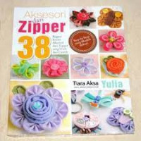 Aksesori dari zipper; 38 ragam kreasi aksesori dari zipper yang unik dan cantik