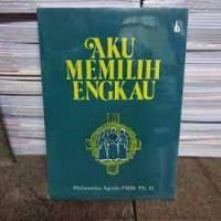 Aku memilih engkau