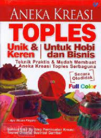 Aneka kreiasi toples unik & keren untuk hobi dan bisnis