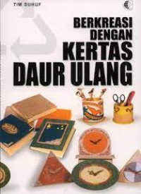 Berkreasi dengan kertas daur ulang