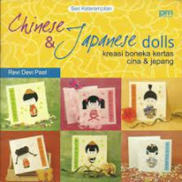Chinese & japanese dolls; kreasi boneka kertas cita dan jepang