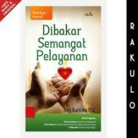 Dibakar semangat pelayanan