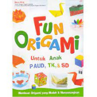 Fun origami untuk anak paud, tk, dan sd