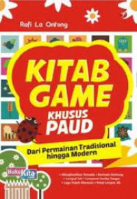 Kitab game khusus paud; dari permainan tradisional hingga modern