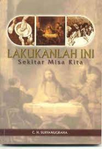 Lakukanlah ini; sekitar misa kita