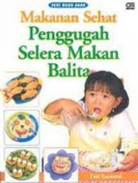 Makanan sehat penggugah selera makan balita