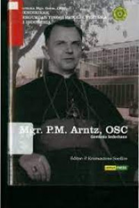 Mgr. p.m. arntz, osc - gembala sederhana bersama mgr. geise, ofm mendirikan perguruan tinggi katolik pertama di indonesia