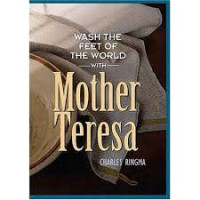 Wash the feet of the world with mother teresa