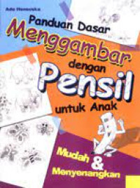 Panduan dasar menggambar dengan pensil untuk anak