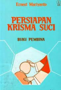 Persiapan krisma suci; buku pembina