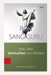 Roh sang guru - buku saku spiritualitas guru kristiani