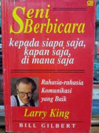 Seni berbicara kepada siapa saja, kapan saja, di mana saja