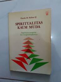 Spiritualitas kaum muda : bagaimana mengenal dan mengembangkannya