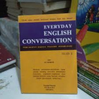 Everyday english conversation - percakapan bahasa inggeris sehari-hari jilid 2